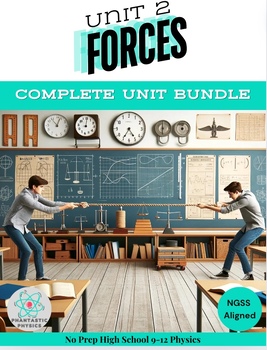 Preview of Physics Forces Unit Curriculum Bundle