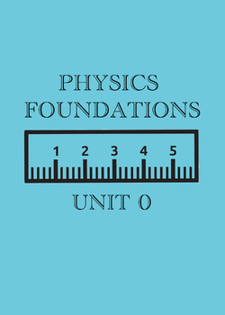Preview of Notes Pages: Unit 0 - Physics Foundations