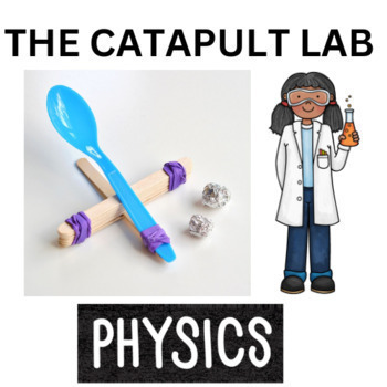 Preview of Physics Fun Catapult Lab High School Science STEM