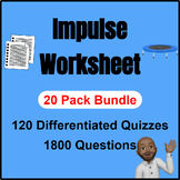 Physics | Impulse Quiz Bundle | Worksheet | 120 Pack 1800 Q