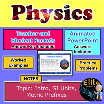 Preview of Physics: Intro, SI Units, Metric Prefixes TEACHER, STUDENT PACKETS w/PowerPoint