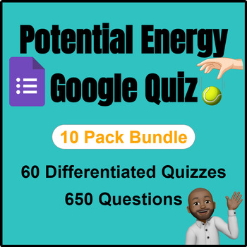 Preview of Physics | Potential Energy Quiz Bundle | Google Form | 60 Pack 650Q