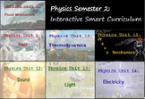 Physics Semester 2 -Interactive Smart Curriculum (Bundle)