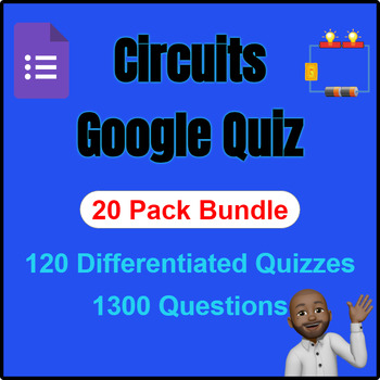 Preview of Physics | Series Vs. Parallel Circuits Quiz Bundle | Google Form | 20 Pack 1300Q