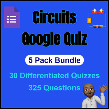 Preview of Physics | Series Vs. Parallel Circuits Quiz Bundle  | Google Form | 5 Pack 325Q