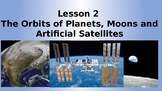 Physics - The Orbits of Planets, Moons and Artificial Satellites