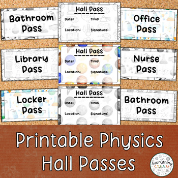 Preview of Physics-Themed Printable Hall Passes | Science Classroom Forms