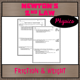 Physics Unit 2:  Newton's Second Law with Friction and Wei