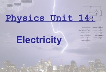 Preview of Physics Unit: Electricity