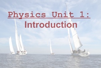 Preview of Physics Unit: Introduction to Physics