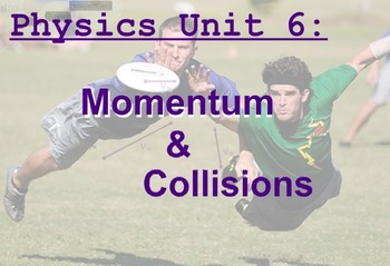 Preview of Physics Unit: Momentum and Collisions