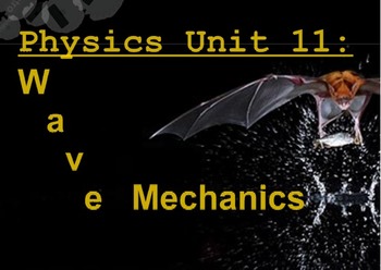 Preview of Physics Unit: Wave Mechanics
