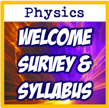 Preview of Physics Welcome Survey and Syllabus
