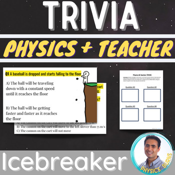 Preview of Physics and Teacher Trivia - Icebreaker
