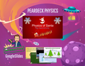 Preview of Physics of Santa - PearDeck Activity - Interactive Lessons - Christmas Physics