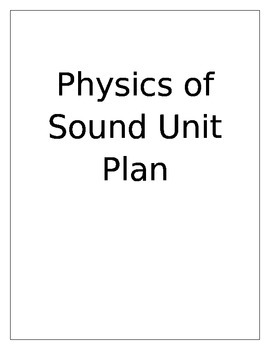 Preview of Physics of Sound Unit Plan