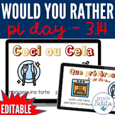 Pi Day 3.14 French Would You Rather? Que Préfères Game