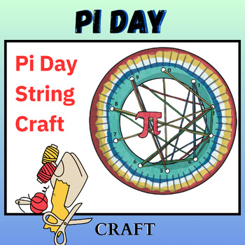 Preview of Pi Day Activities - Pi Day String Craft - Pi Day Math Activities - Pi Day Crafts