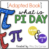 Pi Day Adapted Book [Level 1 and Level 2] | All About Pi D