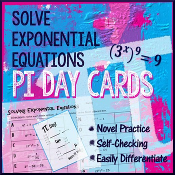 Preview of Pi Day Algebra – Solve Exponential Equations