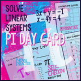 Pi Day Algebra - Solve Linear Systems