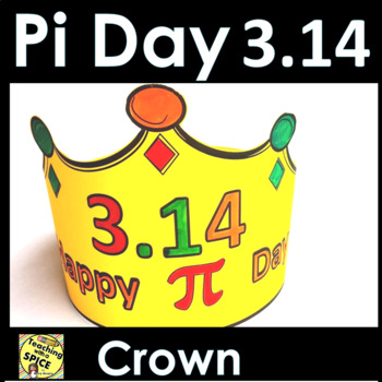 Pi Day Crown By Teaching With A Spice Teachers Pay Teachers