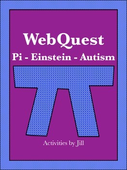 Preview of Pi Day - Einstein - Autism WebQuest