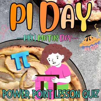 Preview of Pi  Day PowerPoint Lesson Math March History slides Quiz Game for 1st 2nd 3rd