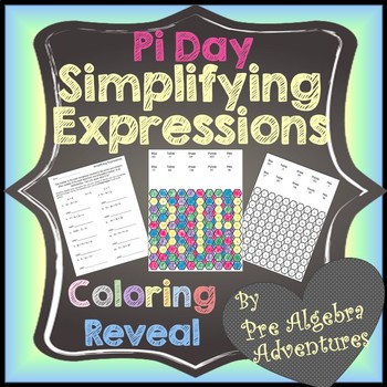Preview of Simplifying & Evaluating Algebraic Expressions Color by Number Worksheet -PI Day