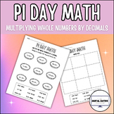 Pi Day | Multiplying Decimals and Whole Numbers Activity