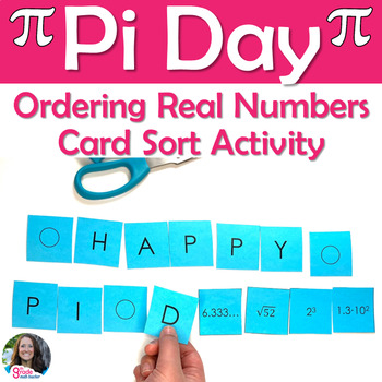 Preview of Pi Day Ordering Real Rational and Irrational Numbers Card Sort Activity