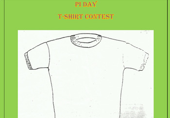 Preview of Pi Day T-Shirt Contest- Class Project/Contest for Celebrating Pi Day