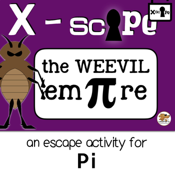 Preview of Pi Day  - Xscape the WEEVIL emPIre