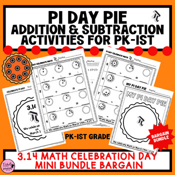 Preview of Pi Day Pie Activities |Addition & Subtraction|ELA|PreK & Kindergarten