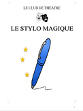 Pièce de théâtre: le stylo magique,  French Immersion (#117)