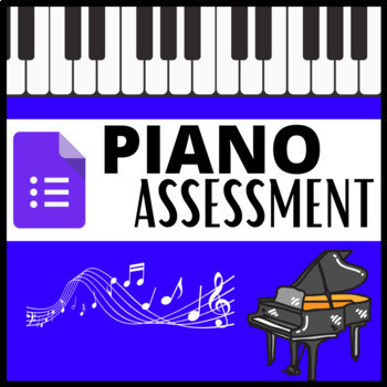 Preview of Piano Assessment - Google Form [Grades 4-10]