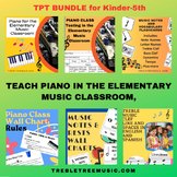 Teach Piano in the Elementary Music Classroom BUNDLE
