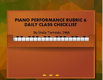 Preview of Piano Performance Rubric & Class Participation Checklist