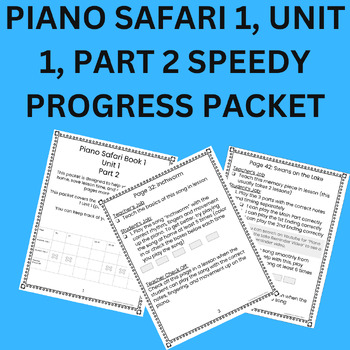 Preview of Piano Safari Unit 1 Part 2 Speedy Progress Packet