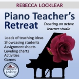 Piano Teacher's Retreat: Creating an Active Learner Studio