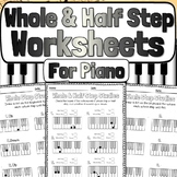 Piano Whole Step & Half Step Worksheets