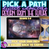 Pick A Path Return from the Future Pick Your Own Adventure