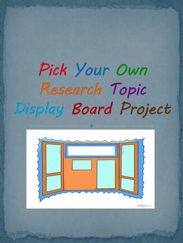 Preview of Pick Your Own Research Topic Display Board Project