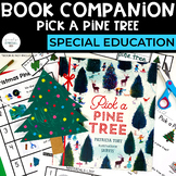 Pick a Pine Tree Book Companion | Special Education