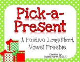 Pick-a-Present {Long/short vowel freebie}
