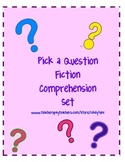 Pick a Question Fiction Comprehension Set