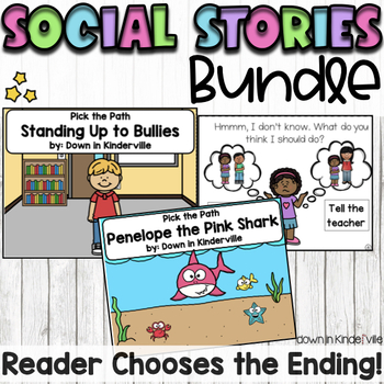 Preview of Social Stories Growing Bundle: Interactive Books where YOU pick the ending!