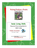 Picking Produce: Fruits - Daily Living Skills