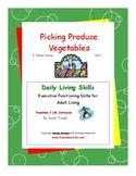 Picking Produce: Vegetables - Daily Living Skills
