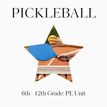 Preview of Pickleball PE Unit for Middle and High School: TPT's Best-Selling PE Program